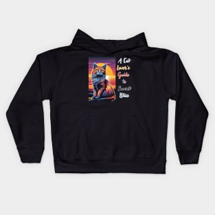 A Cat Lover's Guide to Sunset Bliss Kids Hoodie